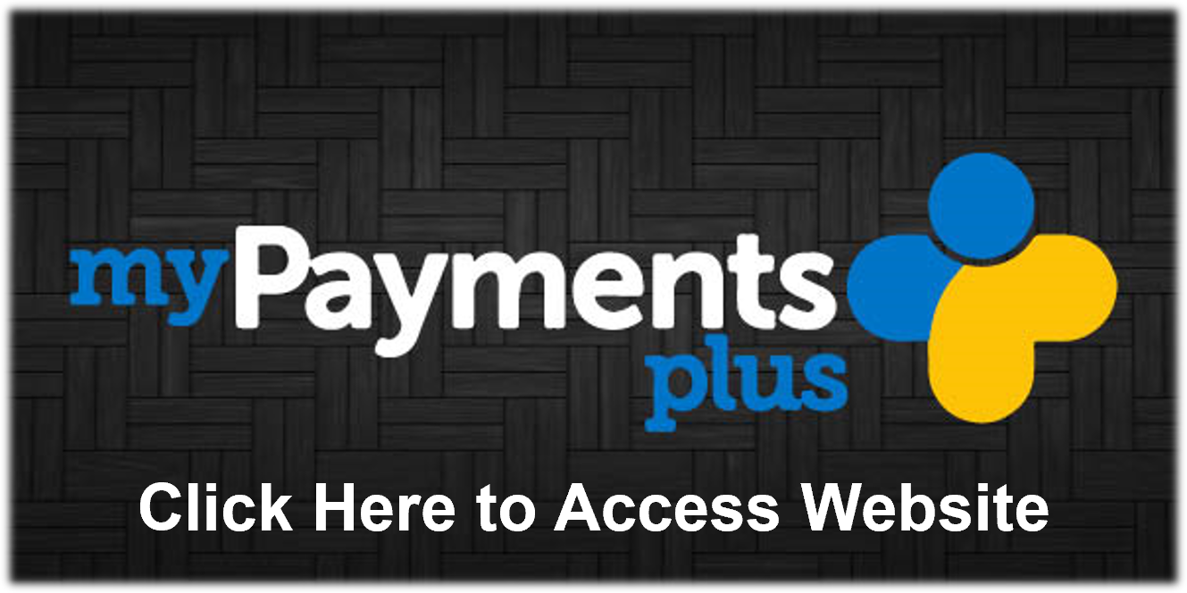 Click Here to access My Payments Plus Website